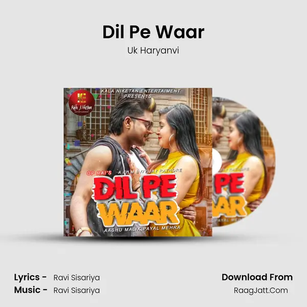 Dil Pe Waar - Uk Haryanvi