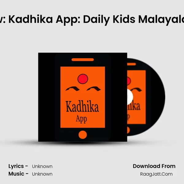 Interview: Kadhika App: Daily Kids Malayalam Story MP3 Song by  Cover
