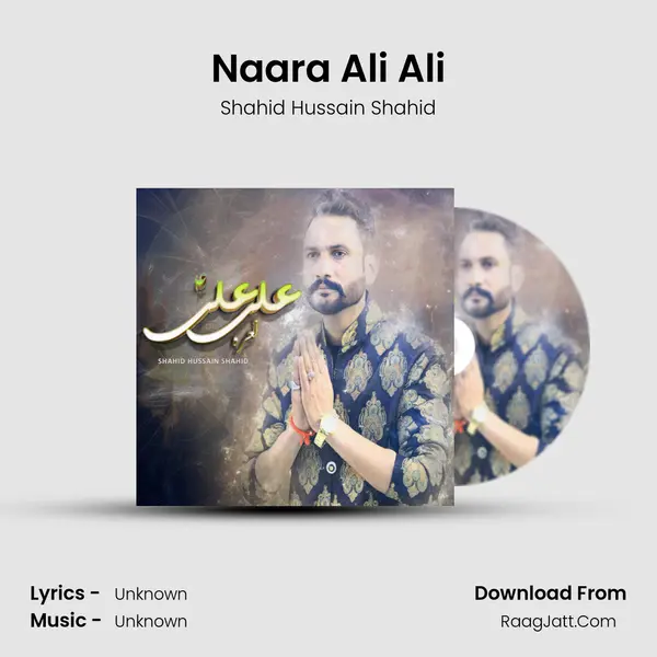 Naara Ali Ali - Single - Shahid Hussain Shahid