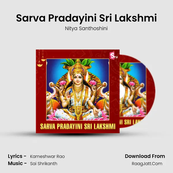 Sarva Pradayini Sri Lakshmi - Nitya Santhoshini