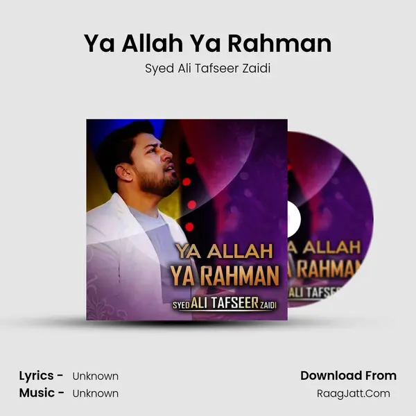 Ya Allah Ya Rahman - Single - Syed Ali Tafseer Zaidi