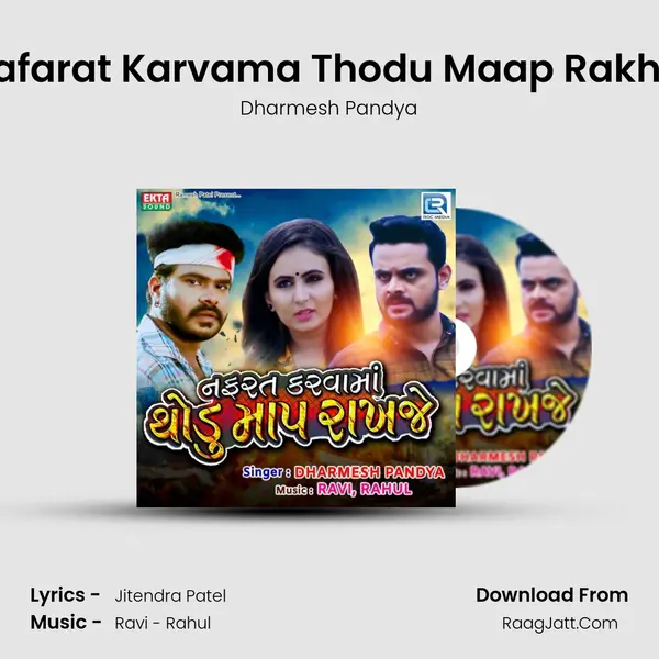 Nafarat Karvama Thodu Maap Rakhje mp3 song