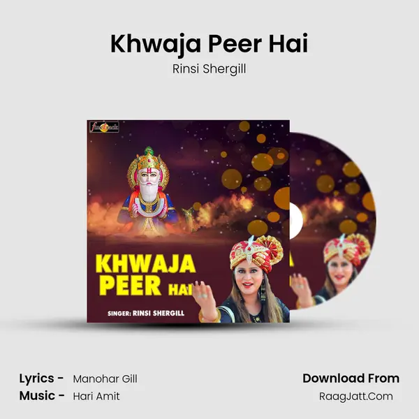 Khwaja Peer Hai MP3 Song by Rinsi Shergill Cover