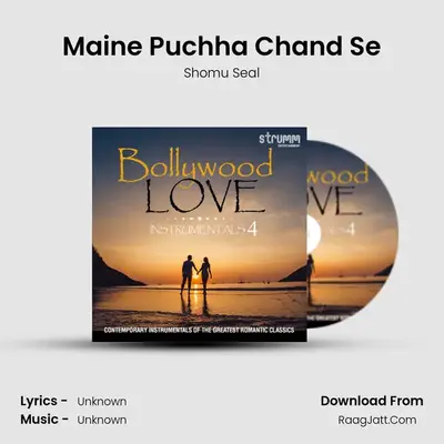 Maine Puchha Chand Se MP3 Song by Shomu Seal Cover