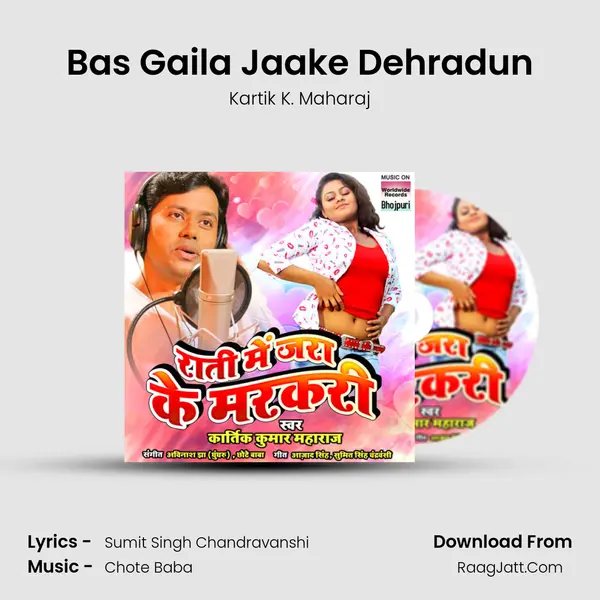 Bas Gaila Jaake Dehradun mp3 song