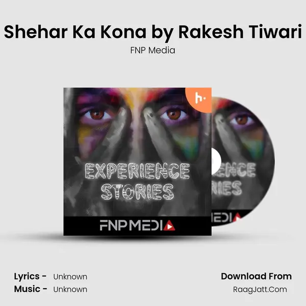 Shehar Ka Kona by Rakesh Tiwari MP3 Song by FNP Media Cover