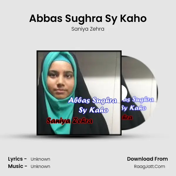 Abbas Sughra Sy Kaho - Single - 