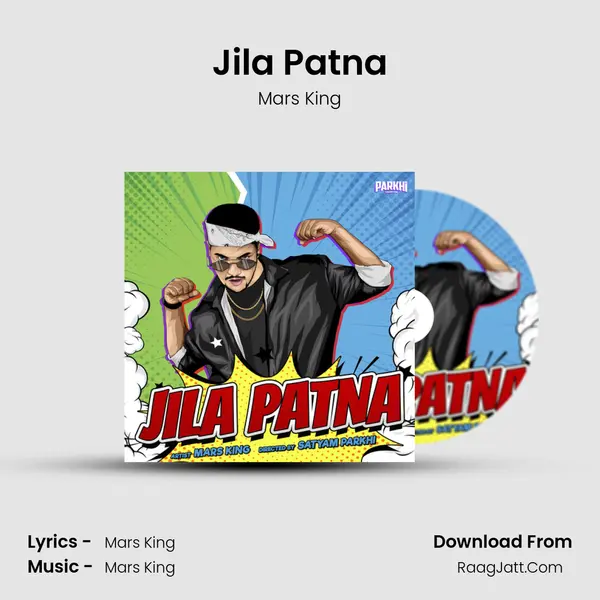 Jila Patna MP3 Song by Mars King Cover
