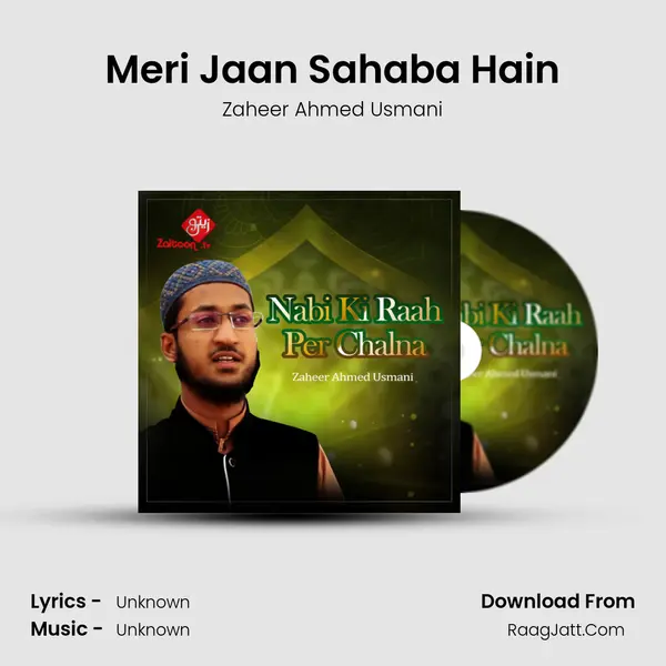Meri Jaan Sahaba Hain MP3 Song by Zaheer Ahmed Usmani Cover