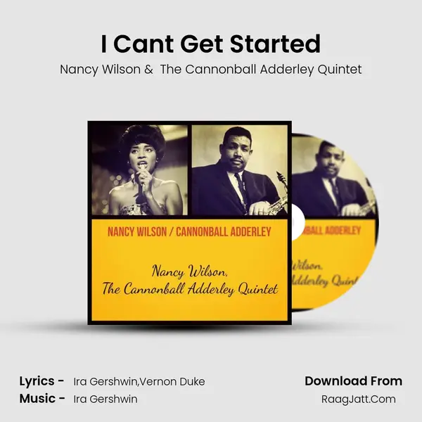 I Can't Get Started MP3 Song by Nancy Wilson Cover