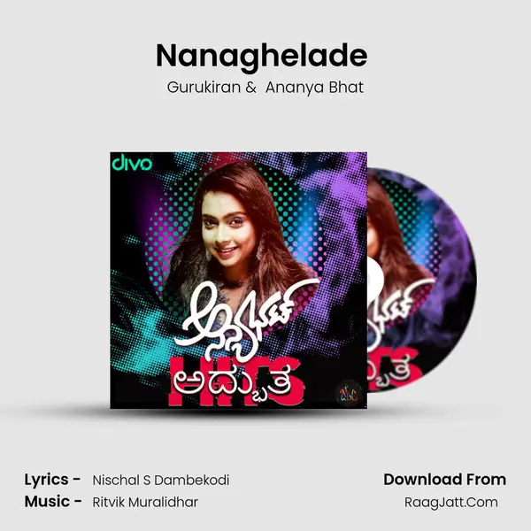 Nanaghelade (From- Sankashta Kara Ganapathi) MP3 Song by Gurukiran Cover