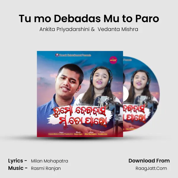 Tu mo Debadas Mu to Paro MP3 Song by Ankita Priyadarshini Cover