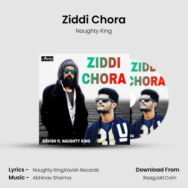 Ziddi Chora MP3 Song by Naughty King Cover