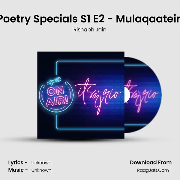 Poetry Specials S1 E2 - Mulaqaatein mp3 song