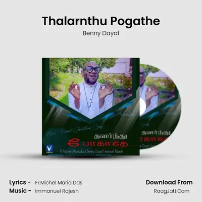 Thalarnthu Pogathe - Benny Dayal