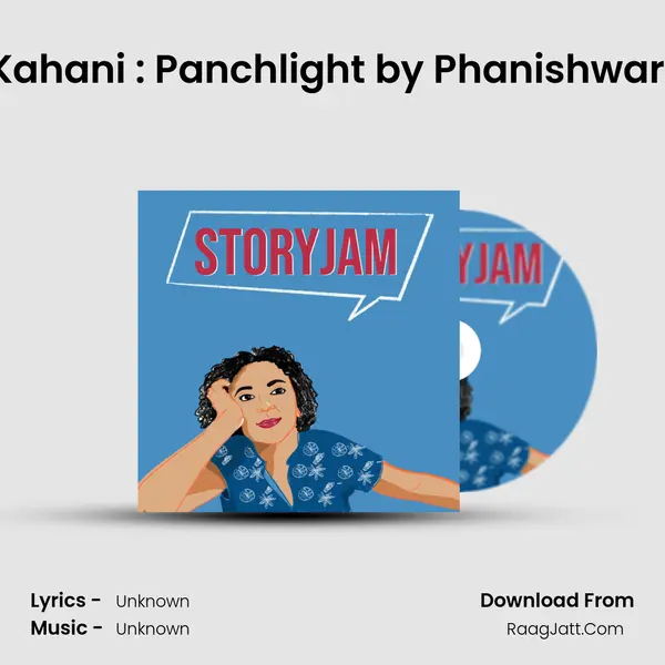 StoryJam Kahani : Panchlight by Phanishwar Nath 'Renu' MP3 Song by  Cover