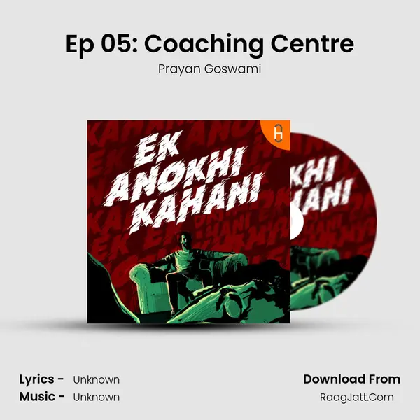 Ep 05: Coaching Centre mp3 song