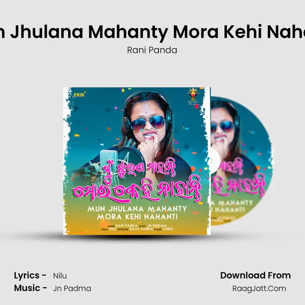 Mun Jhulana Mahanty Mora Kehi Nahanti MP3 Song by Rani Panda Cover