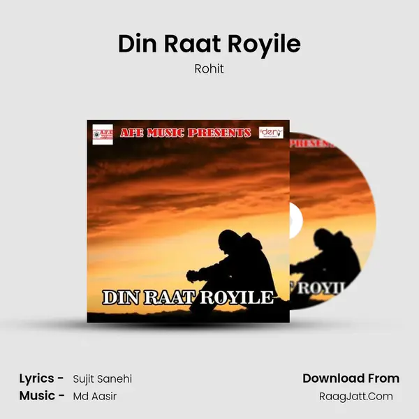 Din Raat Royile MP3 Song by Rohit Cover