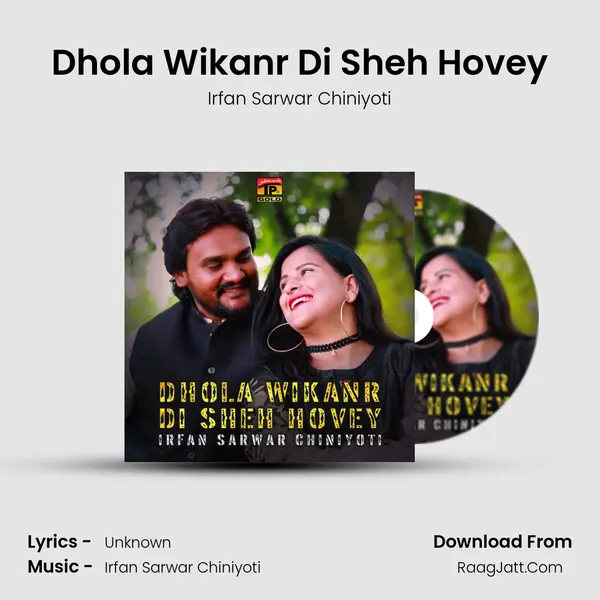 Dhola Wikanr Di Sheh Hovey mp3 song