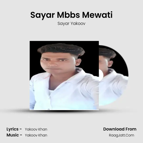 Sayar Mbbs Mewati MP3 Song by Sayar Yakoov Cover