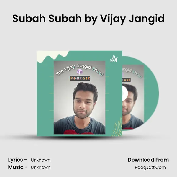 Subah Subah by Vijay Jangid MP3 Song by  Cover