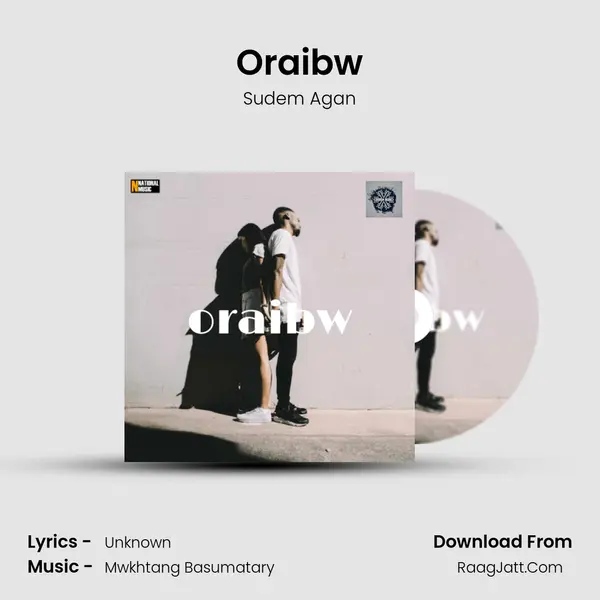 Oraibw MP3 Song by Sudem Agan Cover