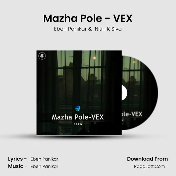 Mazha Pole - VEX MP3 Song by Eben Panikar Cover