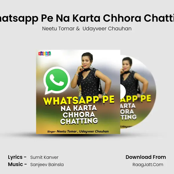 Whatsapp Pe Na Karta Chhora Chatting mp3 song