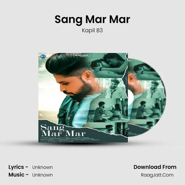 Sang Mar Mar MP3 Song by Kapil B3 Cover
