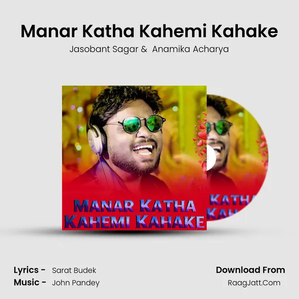 Manar Katha Kahemi Kahake - Jasobant Sagar