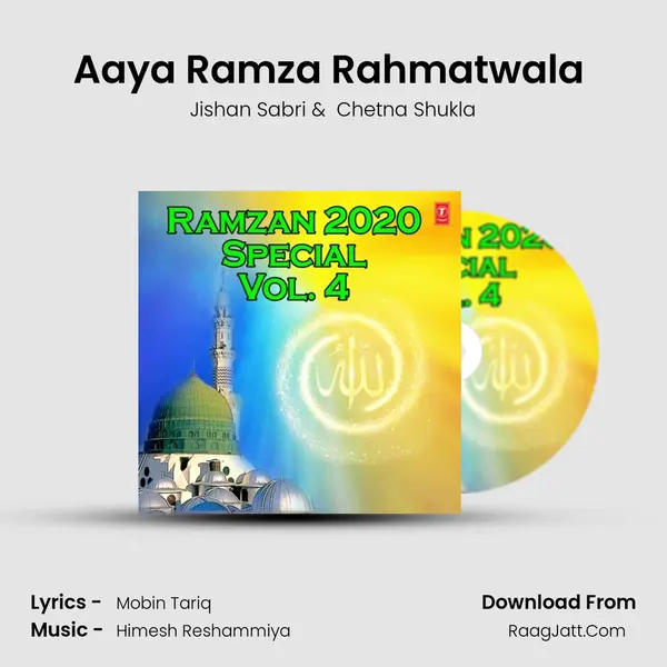 Aaya Ramza Rahmatwala (From Maahe Ramzan Mubaraq) mp3 song