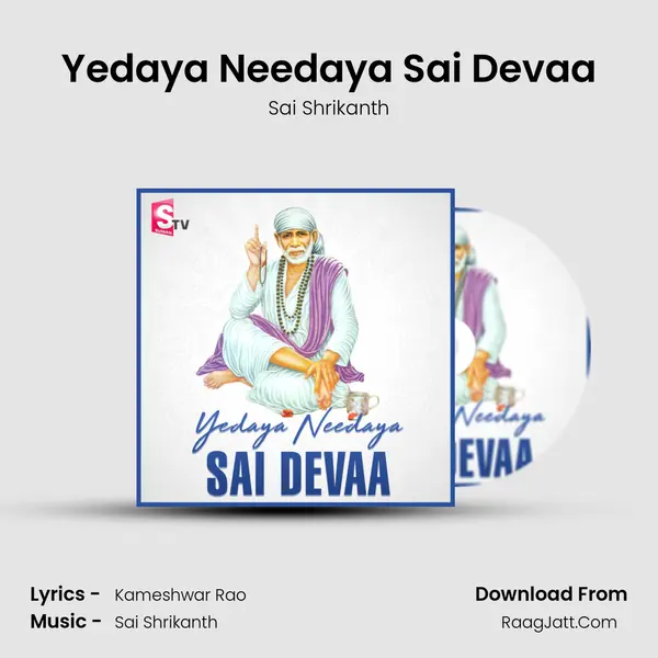 Yedaya Needaya Sai Devaa mp3 song