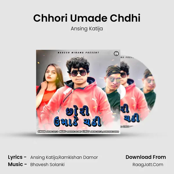 Chhori Umade Chdhi - Ansing Katija
