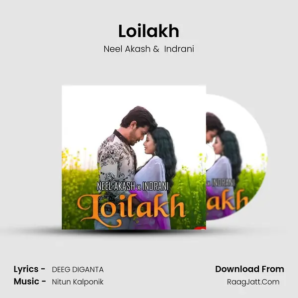 Loilakh MP3 Song by Neel Akash Cover