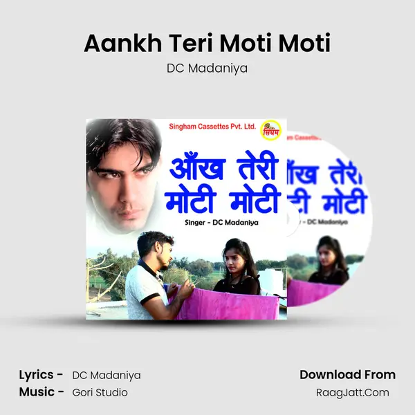 Aankh Teri Moti Moti - 