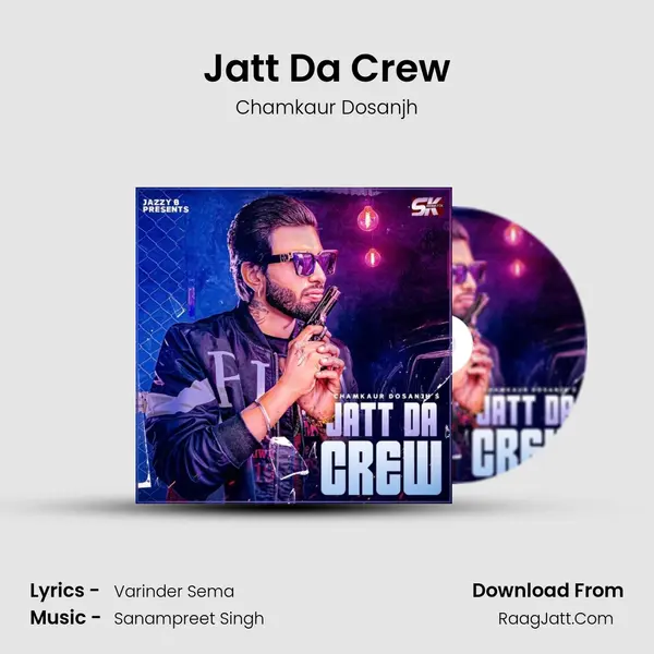 Jatt Da Crew MP3 Song by Chamkaur Dosanjh Cover