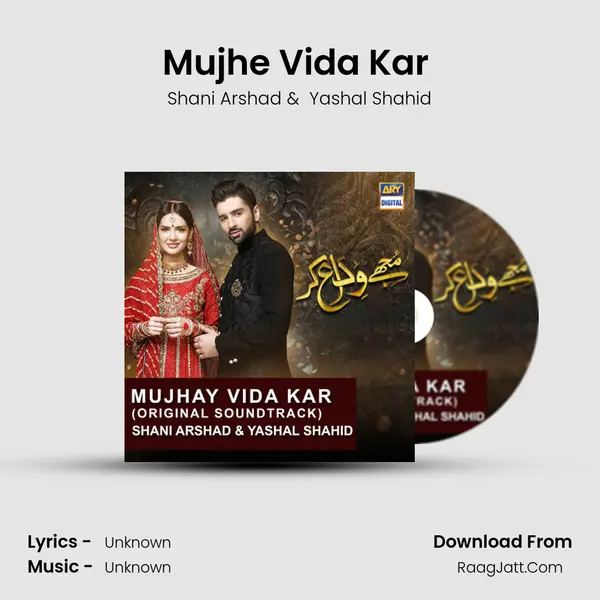 Mujhe Vida Kar (Original Score) MP3 Song by Shani Arshad Cover
