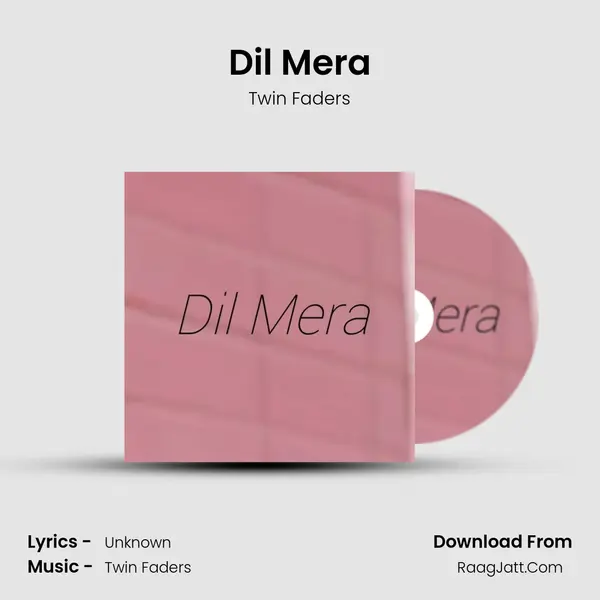 Dil Mera mp3 song