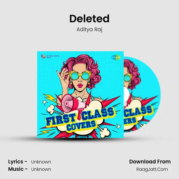 Deleted MP3 Song by Aditya Raj Cover