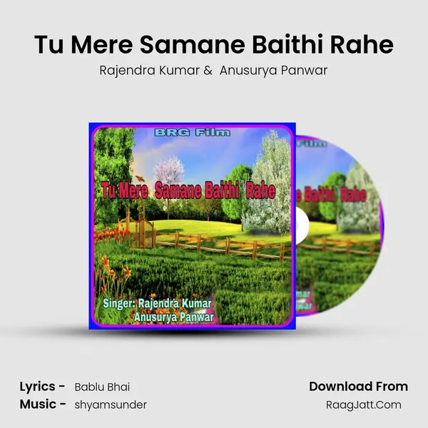 Tu Mere Samane Baithi Rahe mp3 song
