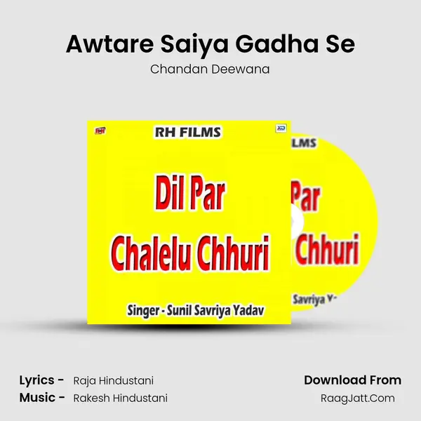 Awtare Saiya Gadha Se MP3 Song by Chandan Deewana Cover