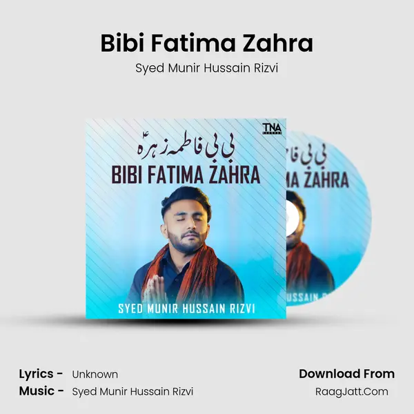 Bibi Fatima Zahra MP3 Song by Syed Munir Hussain Rizvi Cover