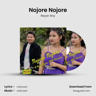 Nojore Nojore MP3 Song by Reyan Ray Cover