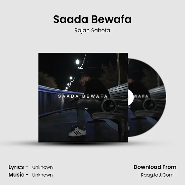 Saada Bewafa - Rajan Sahota