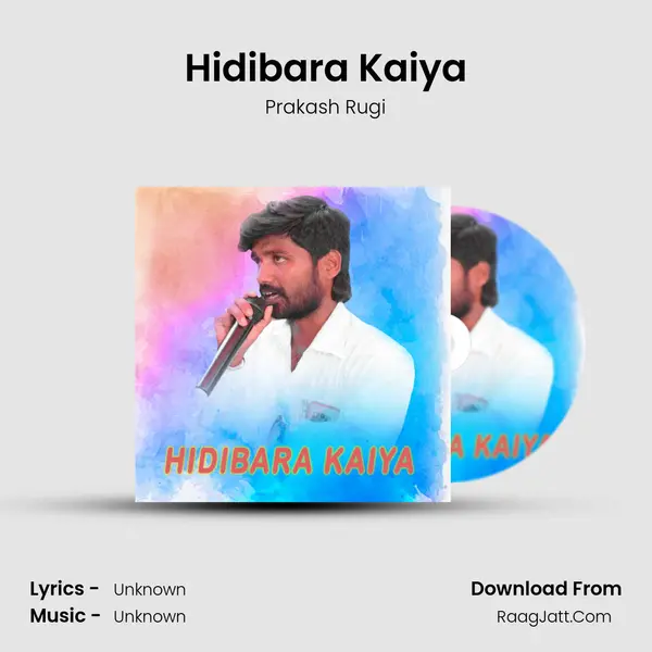 Hidibara Kaiya MP3 Song by Prakash Rugi Cover