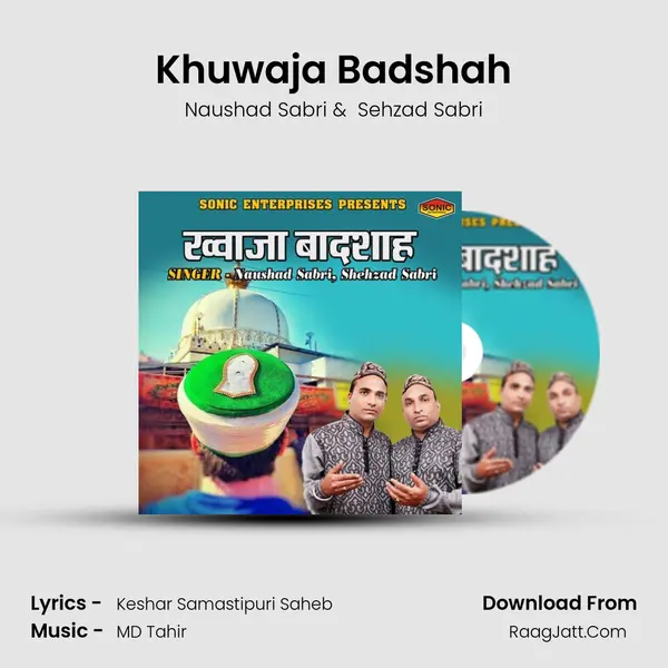 Khuwaja Badshah MP3 Song by Naushad Sabri Cover
