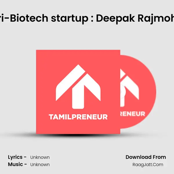 S05E07 - Vera Level Agri-Biotech startup : Deepak Rajmohan | Part 1 | Founder &a MP3 Song by  Cover