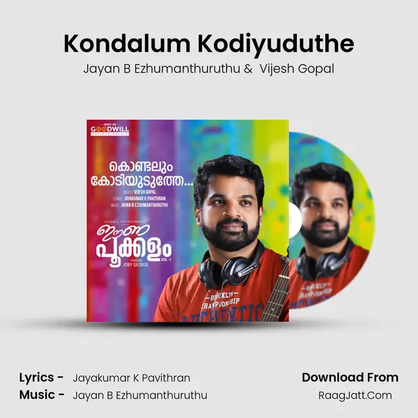 Kondalum Kodiyuduthe MP3 Song by Jayan B Ezhumanthuruthu Cover