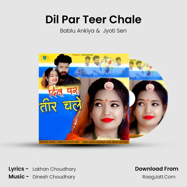 Dil Par Teer Chale - Bablu Ankiya